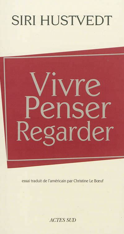 Vivre, penser, regarder - 