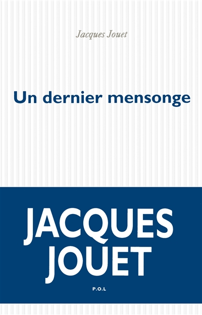 dernier mensonge (Un) - 