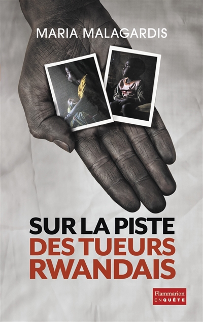 Sur la piste des tueurs rwandais - 