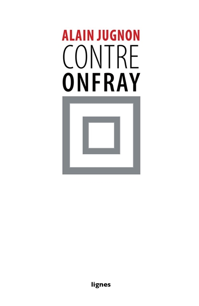 Contre Onfray - 