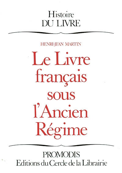 Livre français sous l'Ancien Régime (Le) - 