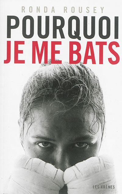 Pourquoi je me bats - 