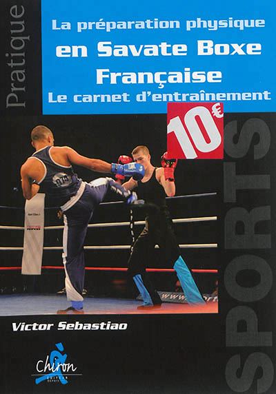 préparation physique en savate boxe française (La) - 