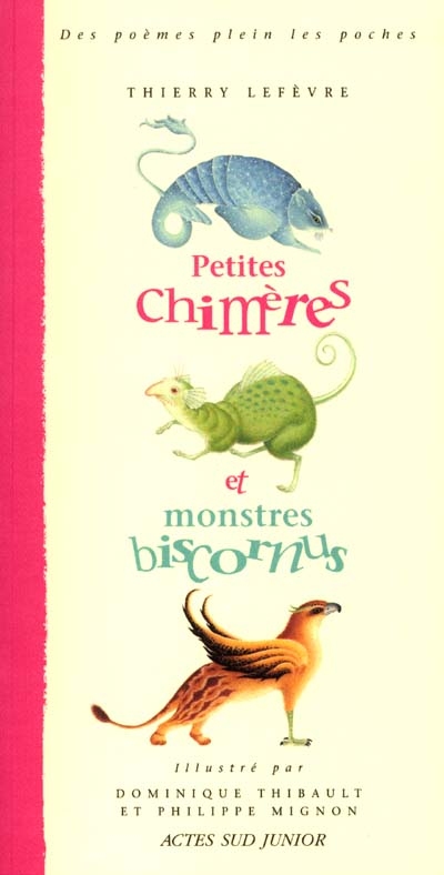 Petites chimères et monstres biscornus - 