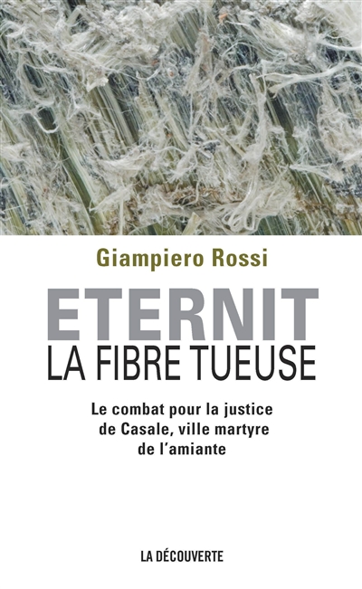 Eternit, la fibre tueuse - 