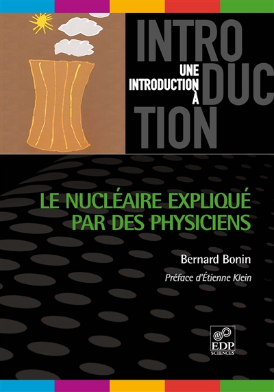 nucléaire expliqué par des physiciens (Le) - 