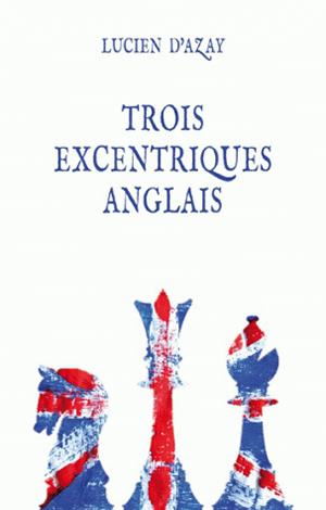 Trois excentriques anglais - 