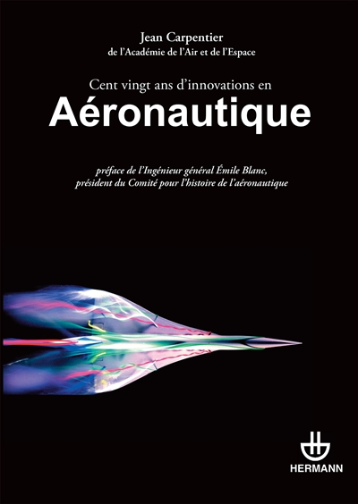 Cent vingt ans d'innovations en aéronautique - 