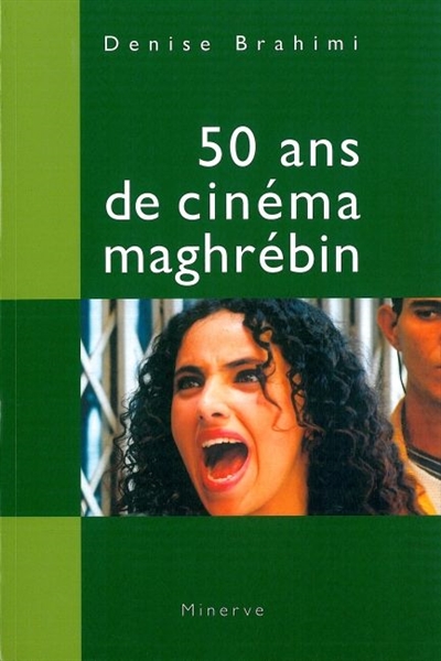 50 ans de cinéma maghrébin - 