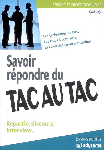 Savoir répondre du tac au tac - 