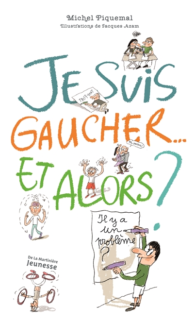 Je suis gaucher... et alors ? - 