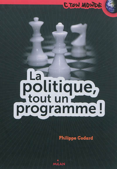 politique, tout un programme ! (La) - 