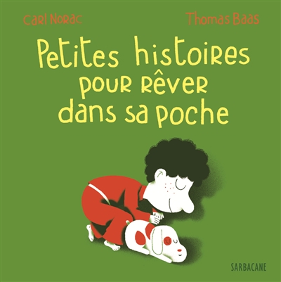 Petites histoires pour rêver dans sa poche - 