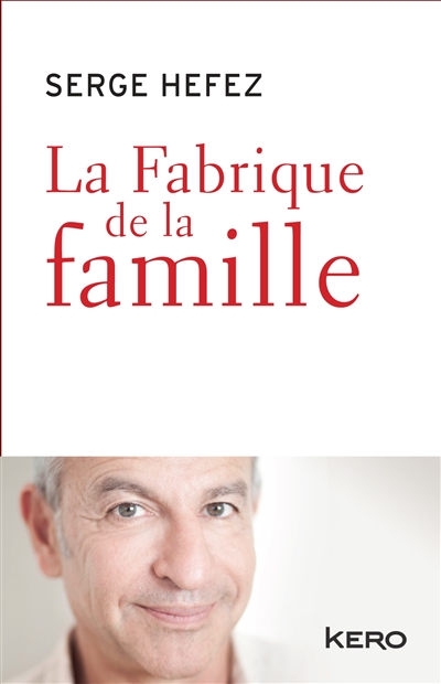 fabrique de la famille (La) - 