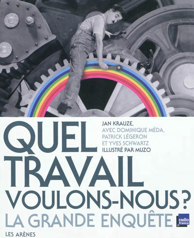 Quel travail voulons-nous ? - 