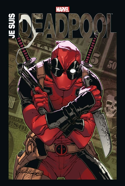 Je suis Deadpool - 