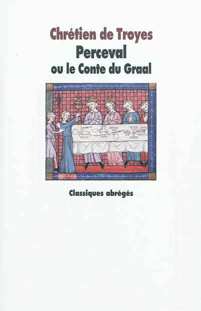 Perceval ou Le conte du Graal - 