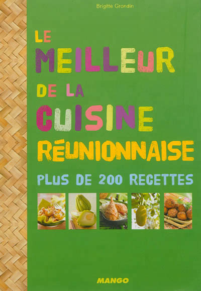 meilleur de la cuisine réunionnaise (Le) - 