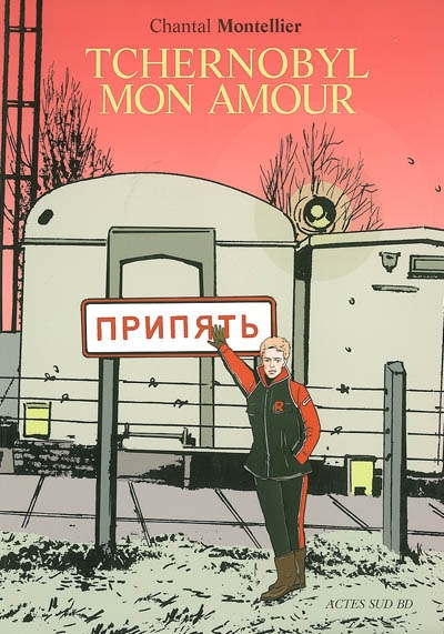 Tchernobyl, mon amour - 