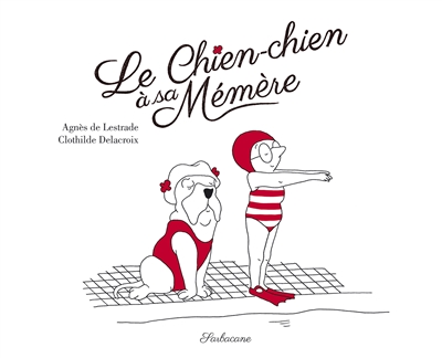 chien-chien à sa mémère (Le) - 