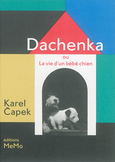 Dachenka ou La vie d'un bébé chien - 