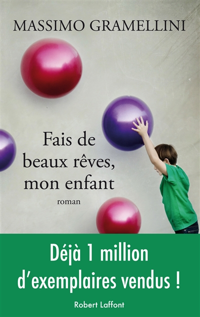 Fais de beaux rêves, mon enfant - 