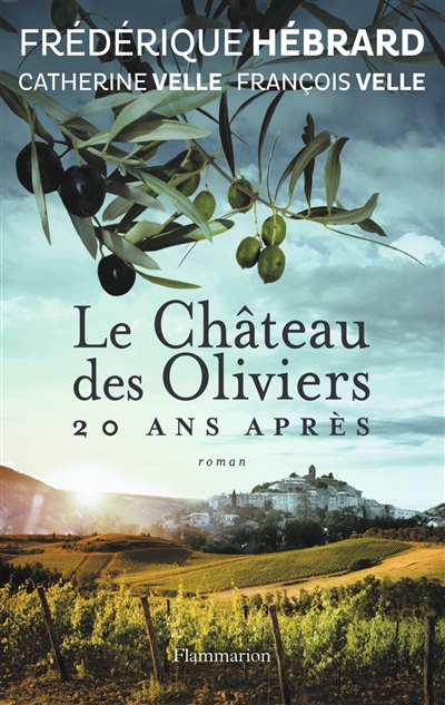 château des oliviers, 20 ans après (Le) - 