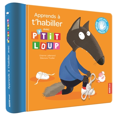 Apprends à t'habiller avec P'tit Loup - 