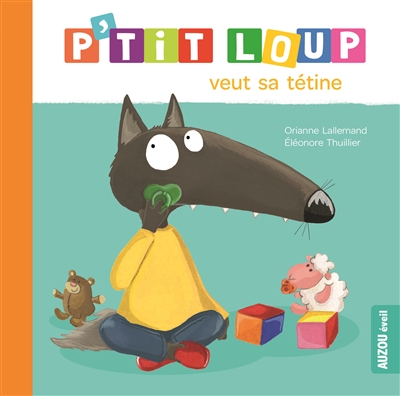 P'tit Loup veut sa tétine - 