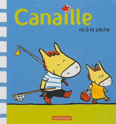 Canaille va à la pêche - 