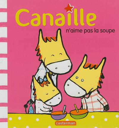 Canaille n'aime pas la soupe - 