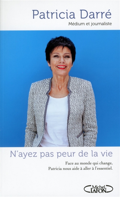 N'ayez pas peur de la vie - 