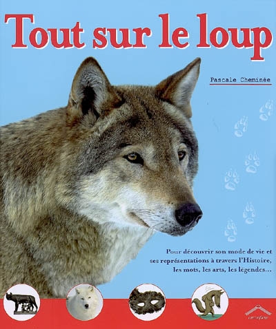 Tout sur le loup - 