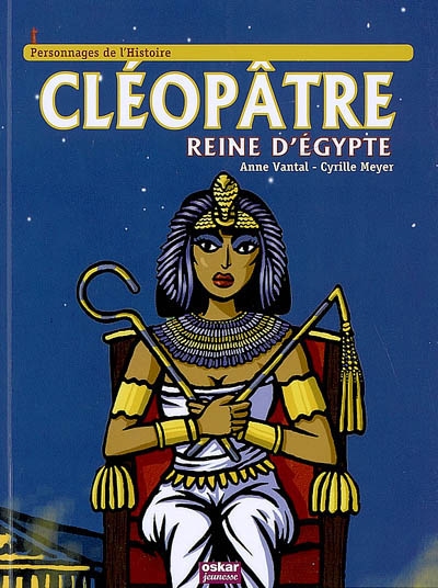 Cléopâtre, reine d'Egypte - 