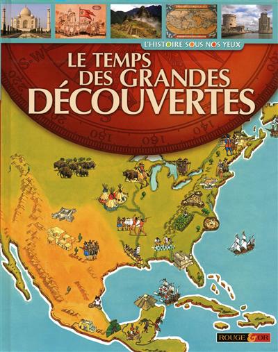 temps des grandes découvertes (Le) - 