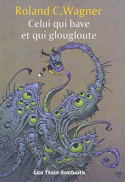 Celui qui bave et qui glougloute - 