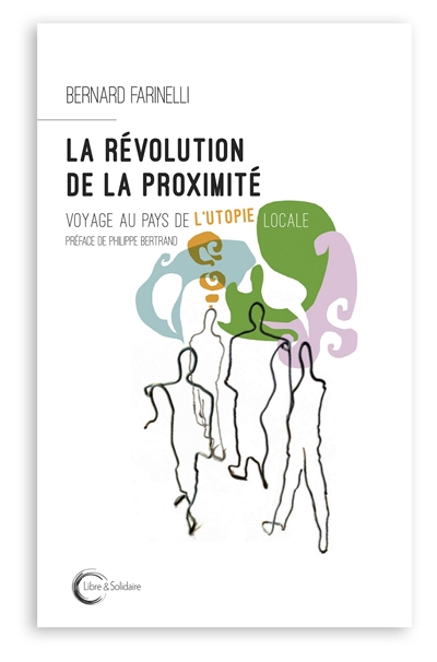 révolution de la proximité (La) - 