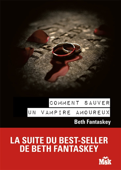 Comment sauver un vampire amoureux - 