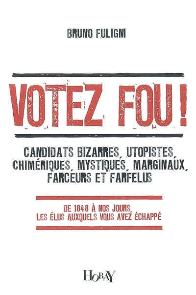 Votez fou ! - 