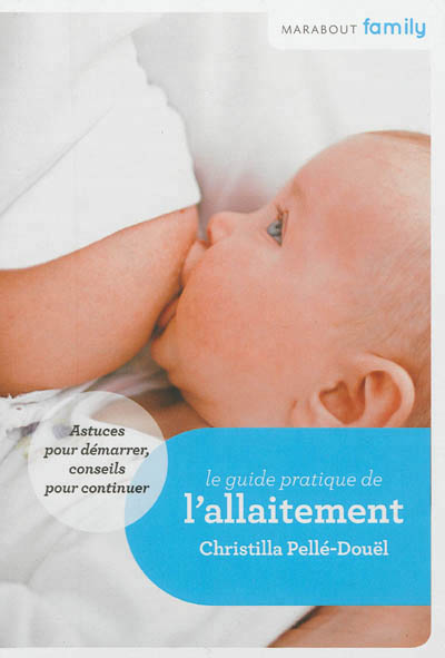 guide pratique de l'allaitement (Le) - 