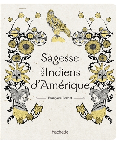 Sagesse des Indiens d'Amérique - 