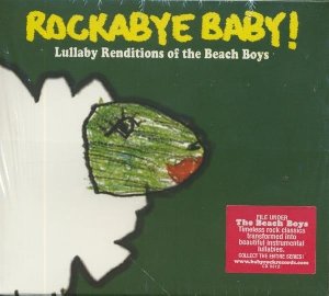 Rockabye baby ! Lullaby renditions of The Beach Boys - 