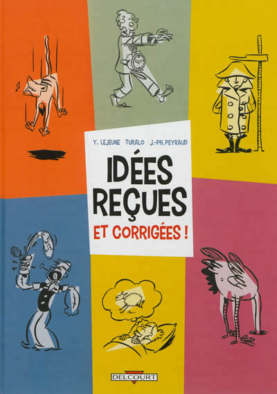 Idées reçues et corrigées ! - 