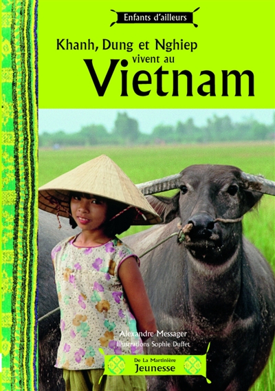 Khanh, Dung et Nghiep vivent au Vietnam - 