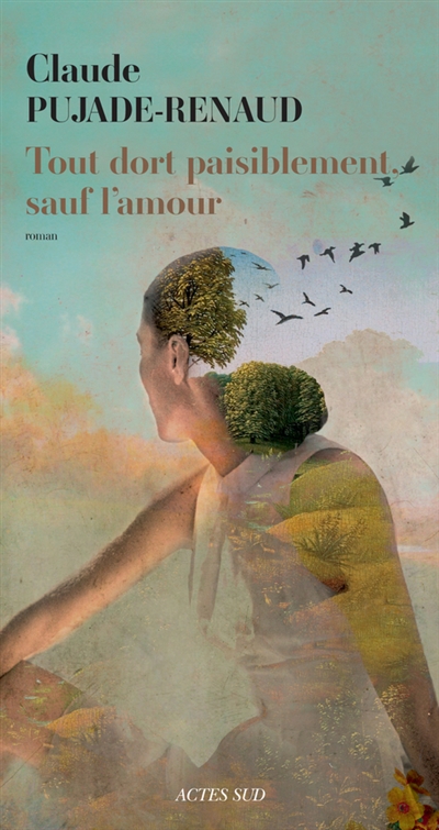 Tout dort paisiblement, sauf l'amour - 