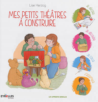 Mes petits théâtres à construire - 