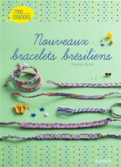 Nouveaux bracelets brésiliens - 