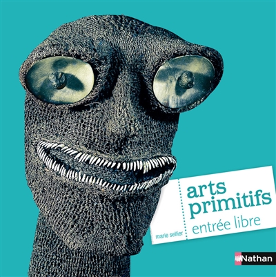 Arts primitifs, entrée libre - 