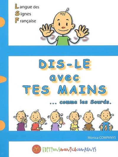 Dis-le avec tes mains - 