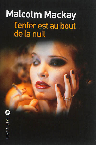 enfer est au bout de la nuit (L') - 